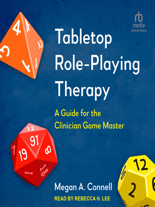 Title details for Tabletop Role-Playing Therapy by Megan A. Connell - Available